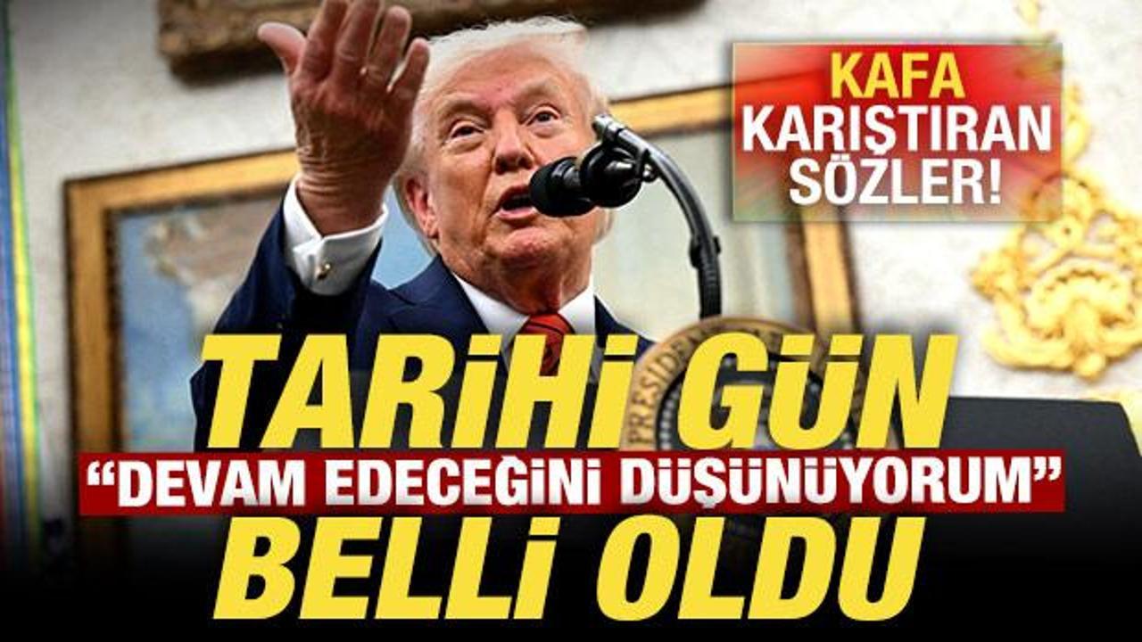 Trump “devam edeceğini düşünüyorum” diyerek duyurdu! Tarihi gün belli oldu