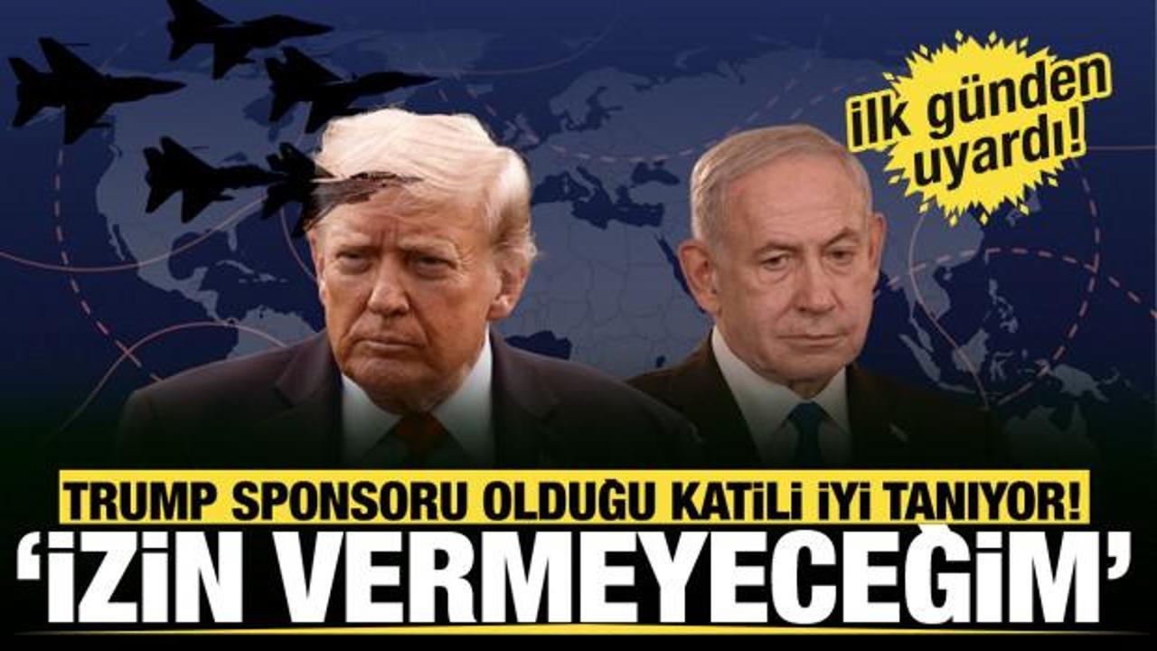 Trump'dan Netanyahu'ya uyarı: "Ateşkesi bozmasına izin vermeyeceğim"