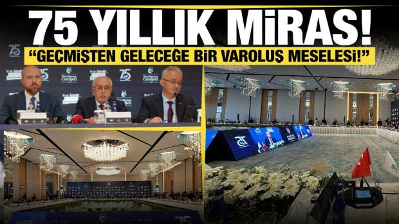 75 yıllık miras! Geçmişten geleceğe bir varoluş meselesi!