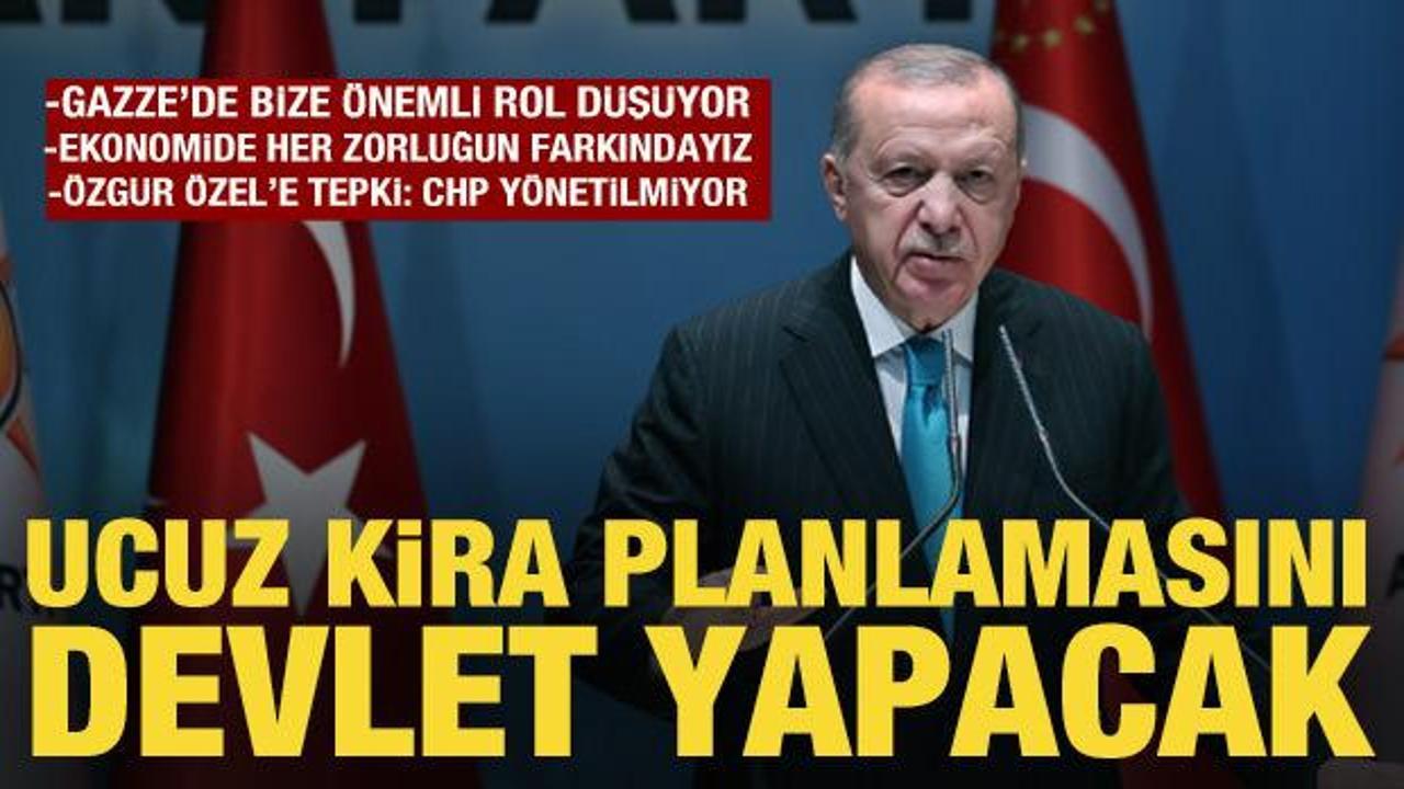 Cumhurbaşkanı Erdoğan'dan ucuz kira duyurusu: Planlamasını devlet yapacak!