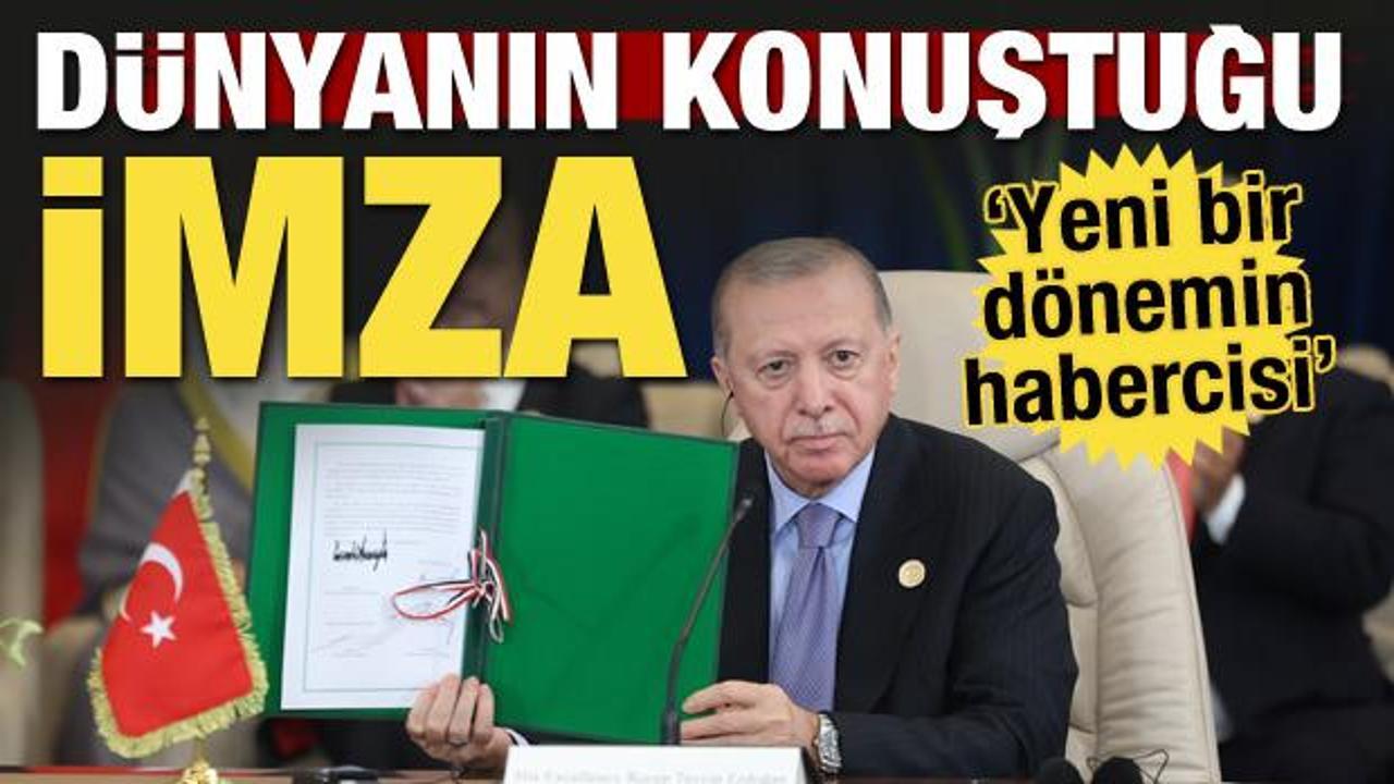 Dünyanın konuştuğu imza! "Erdoğan'ın imzası yeni bir dönemin habercisi"