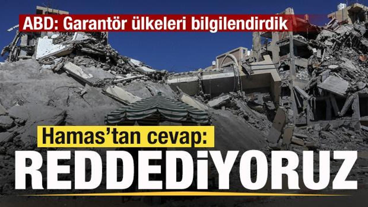 Hamas'tan son dakika a&ccedil;ıklaması: ABD'ye cevap: Reddediyoruz