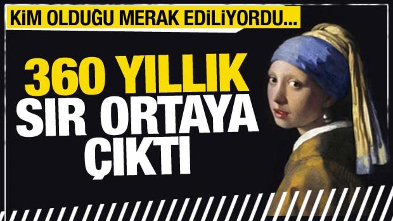 İnci Küpeli Kız'ın kim olduğu ortaya çıktı! 360 yıllık gizem çözüldü