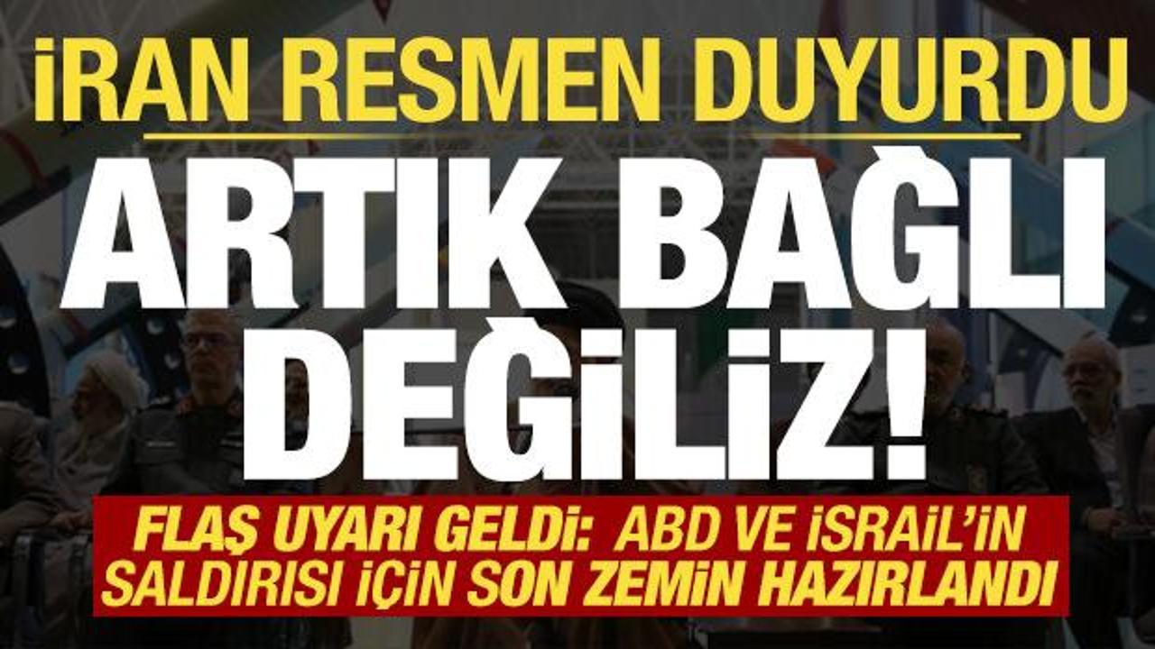 İran resmen duyurdu: Artık bağlı değiliz! Uyarı geldi: Saldırı hiç olmadığı kadar yakın...