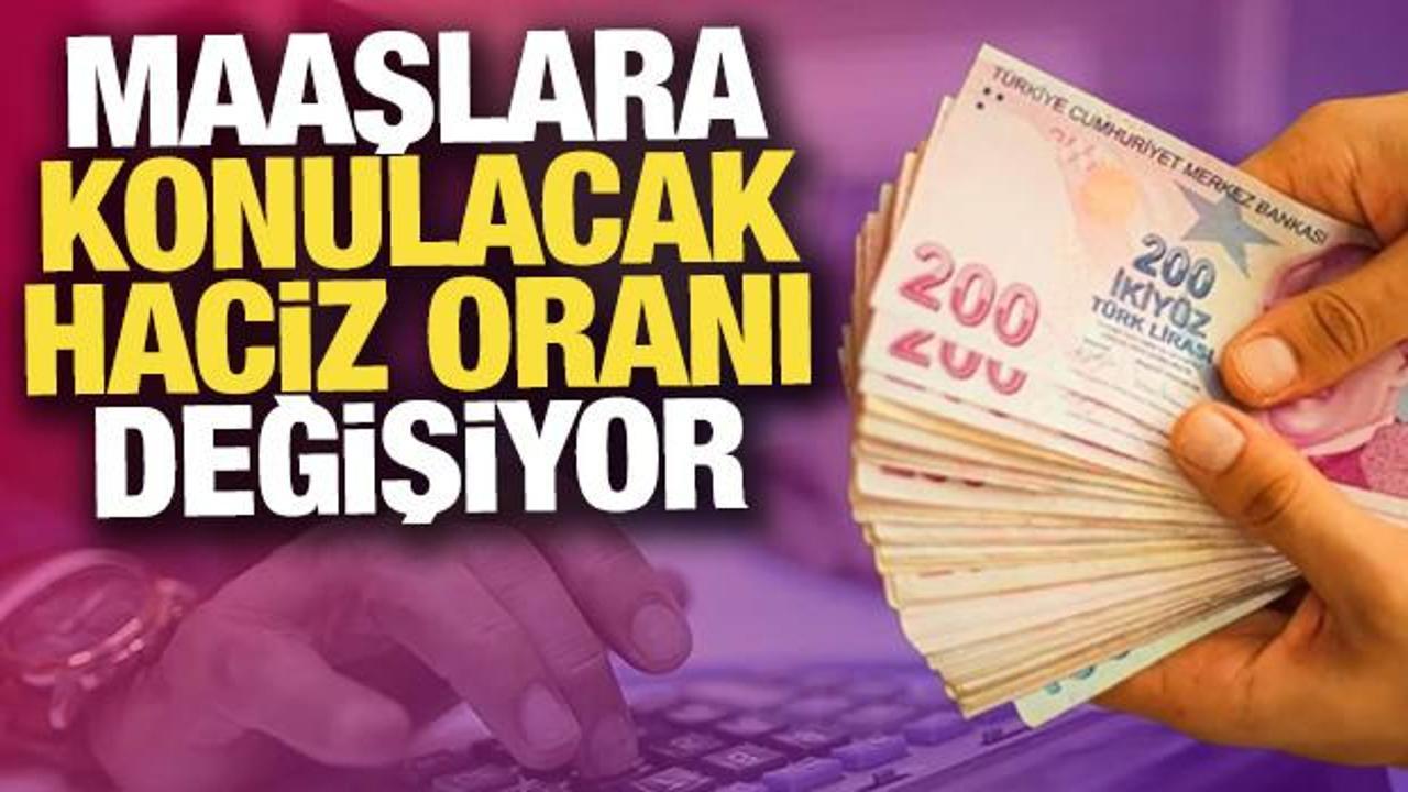 Maaşlara konulacak haciz oranı değişiyor! Taslak hazırlandı