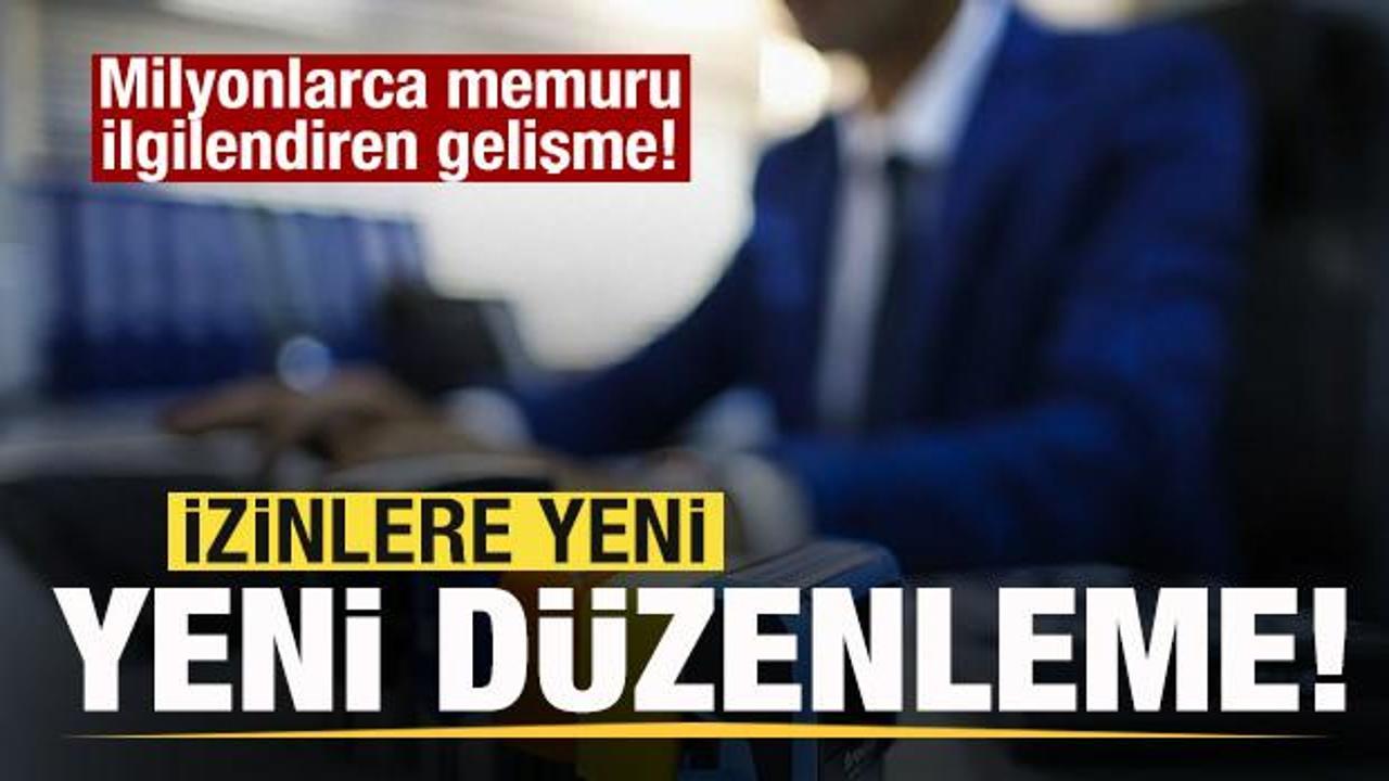 Milyonlarca memuru ilgilendiren gelişme! İzinlere yeni düzenleme geliyor