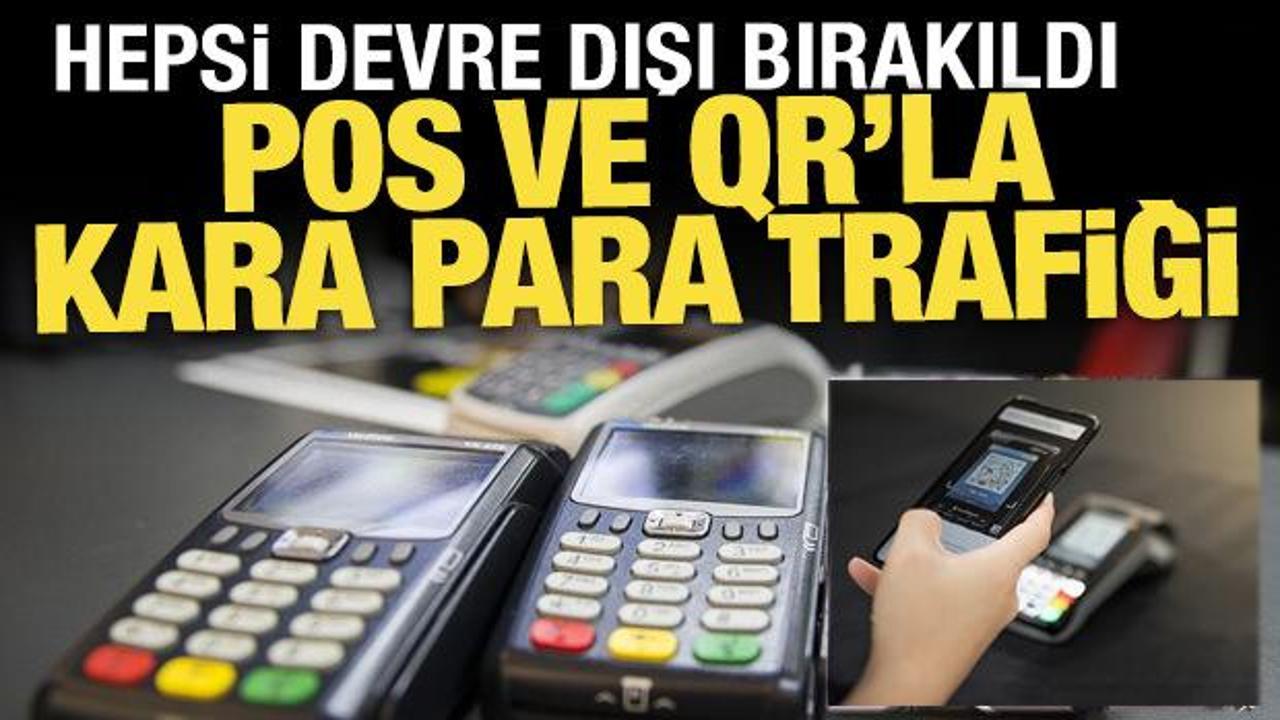 POS ve QR’la kara para trafiği: 3 bin cihaz devre dışı bırakıldı