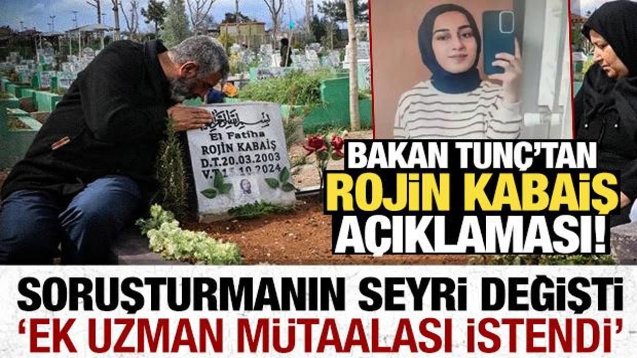 Son dakika: Bakan Tunç'tan 'Rojin Kabaiş' açıklaması!