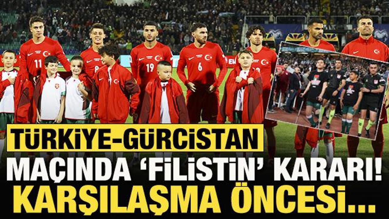 Türkiye-Gürcistan maçında 'Filistin' kararı! Karşılaşma öncesi...