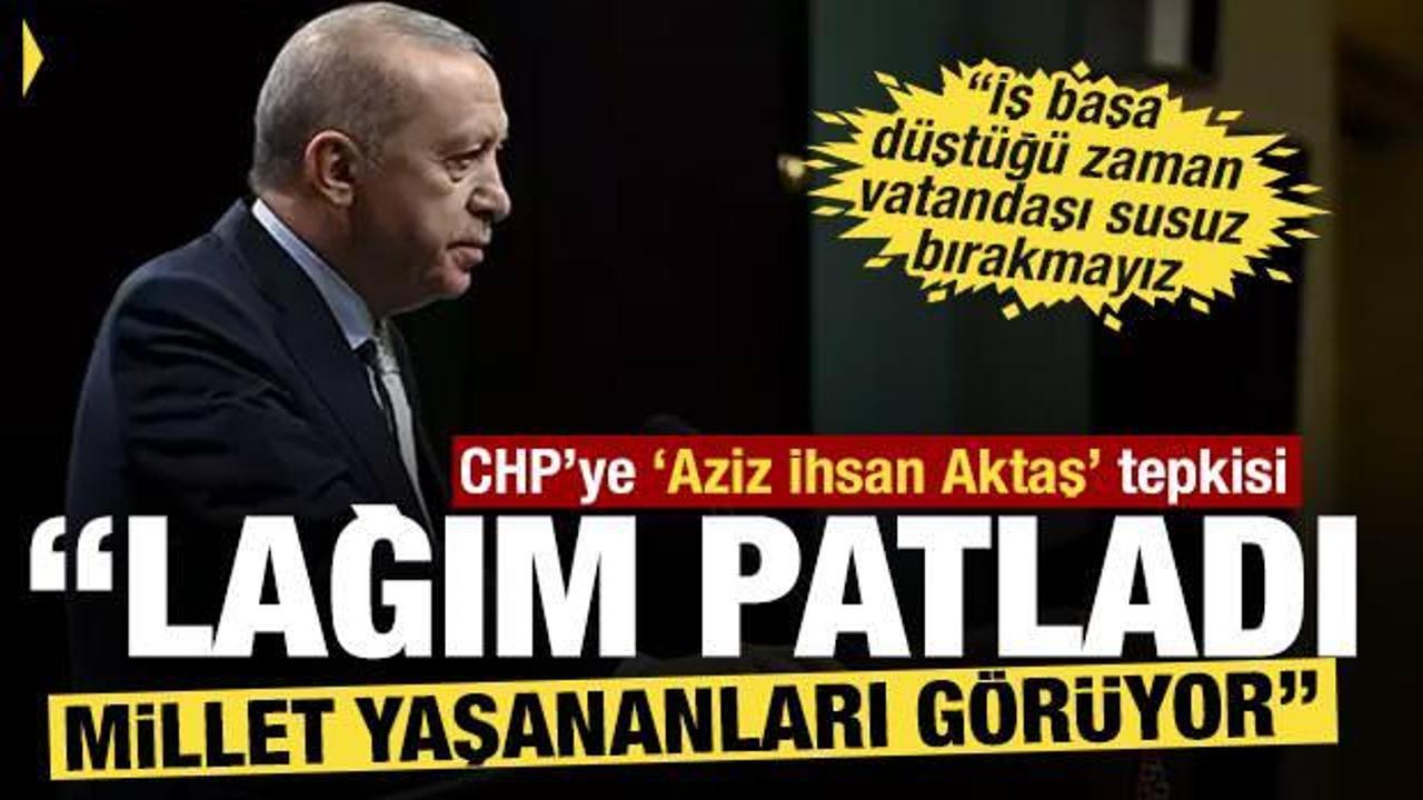 CHP’ye ‘Aziz İhsan Aktaş’ soruşturması tepkisi: Lağım patladı, millet yaşananları görüyor
