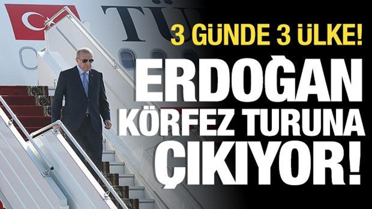Cumhurbaşkanı Erdoğan körfez ülkelerine gidiyor! 
