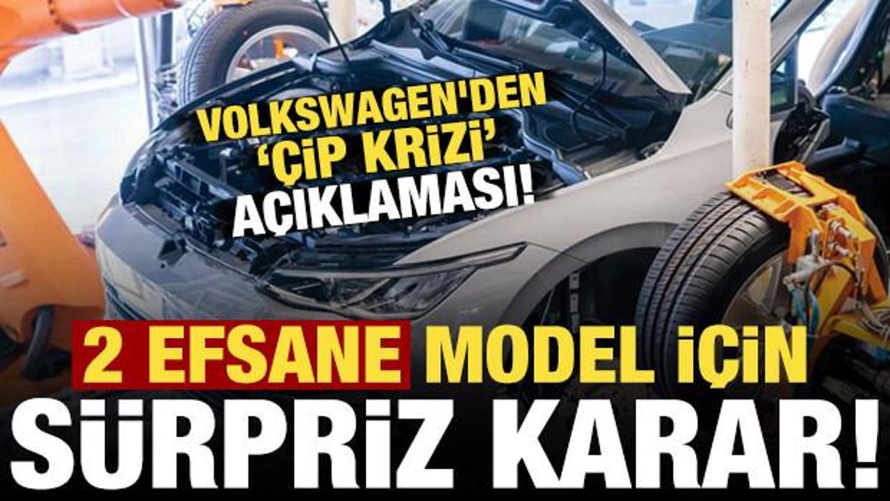 Dünya devi Volkswagen'den 2 efsane model için sürpriz karar! 'Çip krizi' açıklaması...