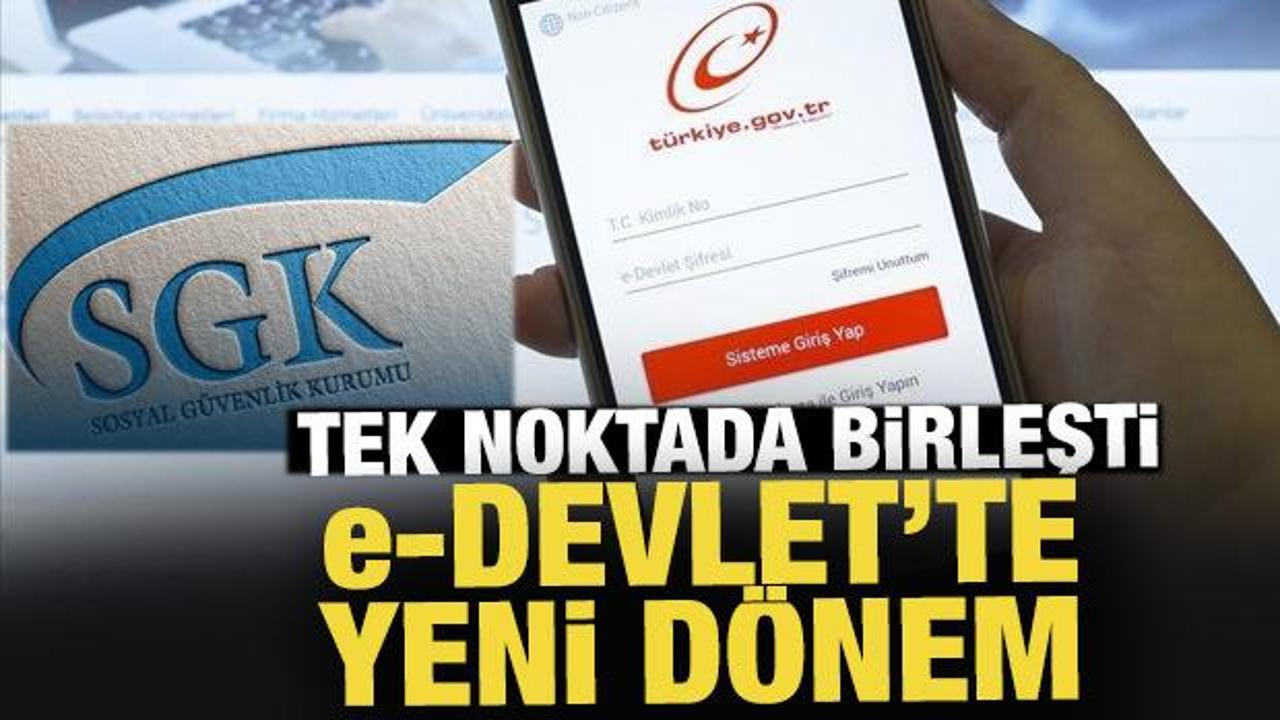 e-Devlet ile SGK işlemlerinde 180 hizmet tek noktada birleşiyor