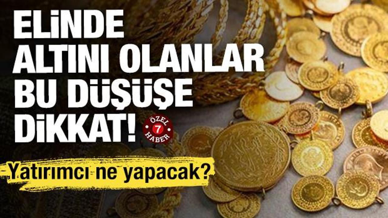 Elinde altını olanlar bu düşüşe dikkat! Yatırımcı ne yapacak?