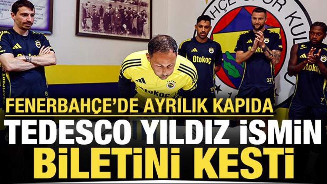 Fenerbah&ccedil;e'de ayrılık kapıda: Tedesco yıldız ismin biletini kesti