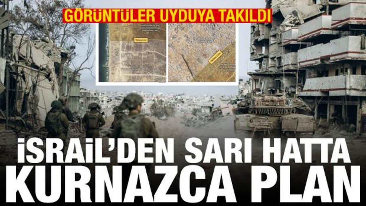 İsrail’den sarı hatta kurnazca plan İsrail’den sarı hatta kurnazca plan