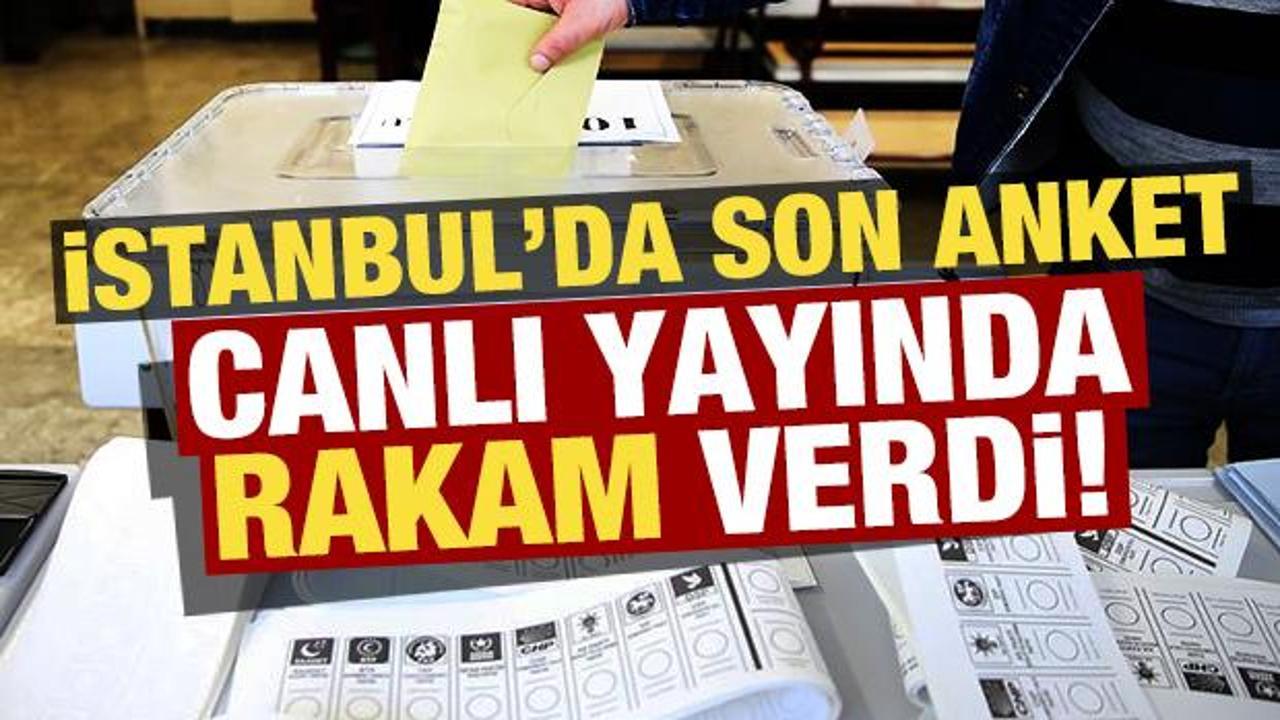İstanbul'da son anket! Herkes merak ediyordu, canlı yayında rakam verdi...