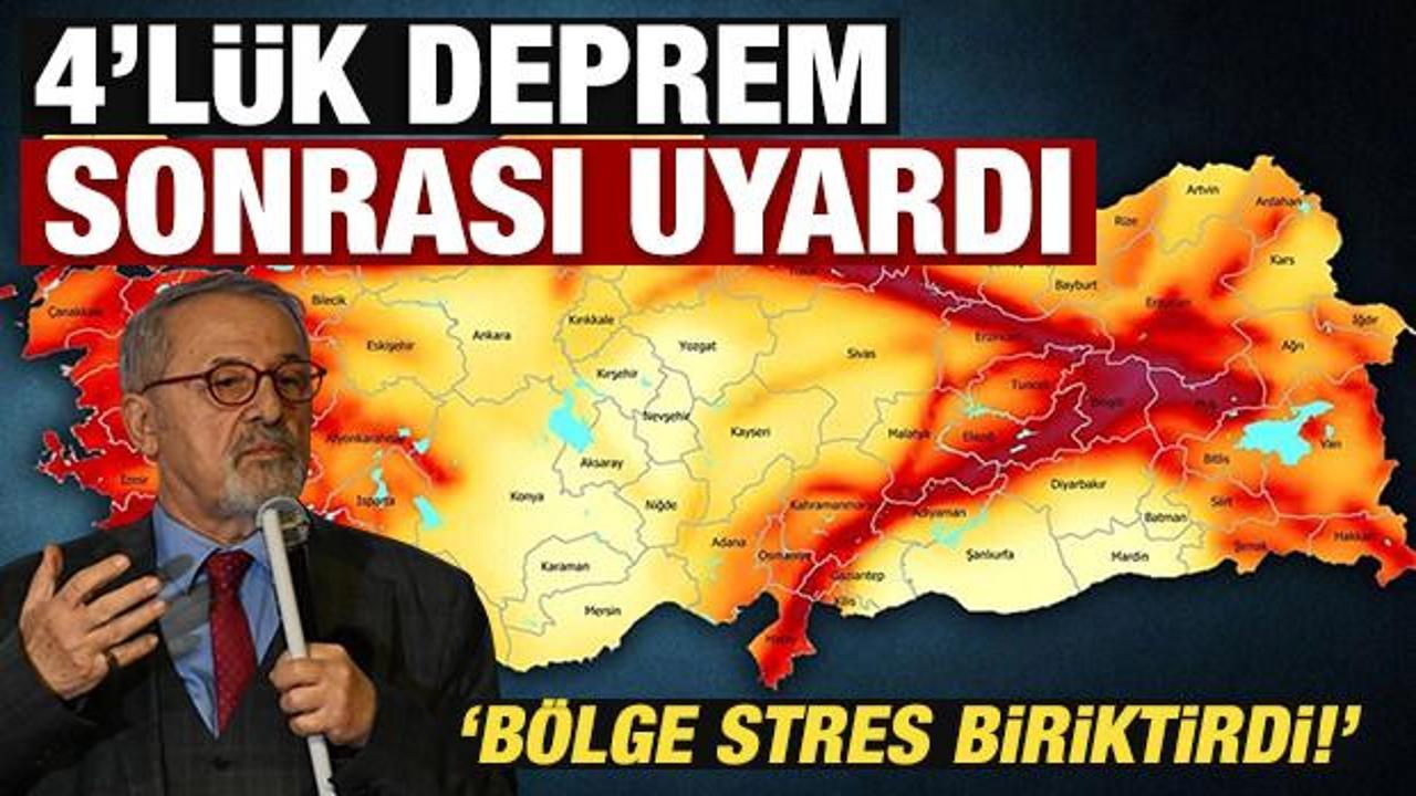 Naci Görür, 4 büyüklüğündeki depremin ardından uyardı: Bölge stres biriktirdi