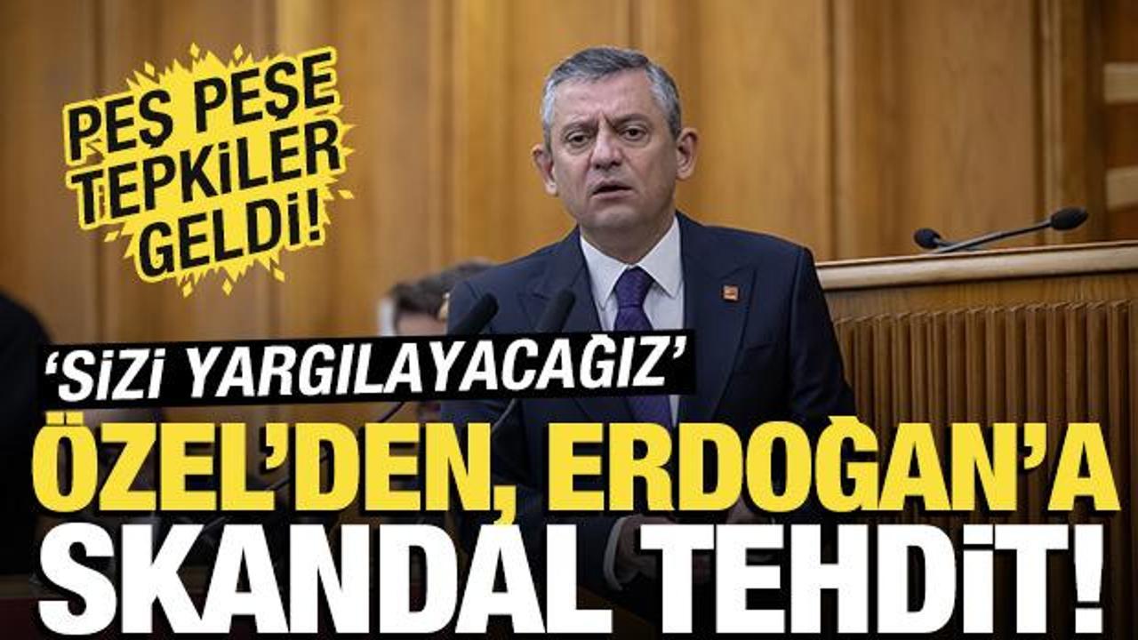 Özgür Özel'den 'skandal' tehdit: Sizi yargılayacağız! AK Parti'den peş peşe tepkiler