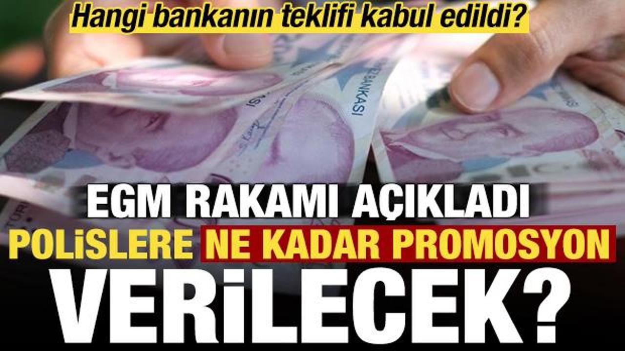Polislere ne kadar promosyon yatacak? EGM rakamı açıkladı! İşte ihaleyi kazanan banka...