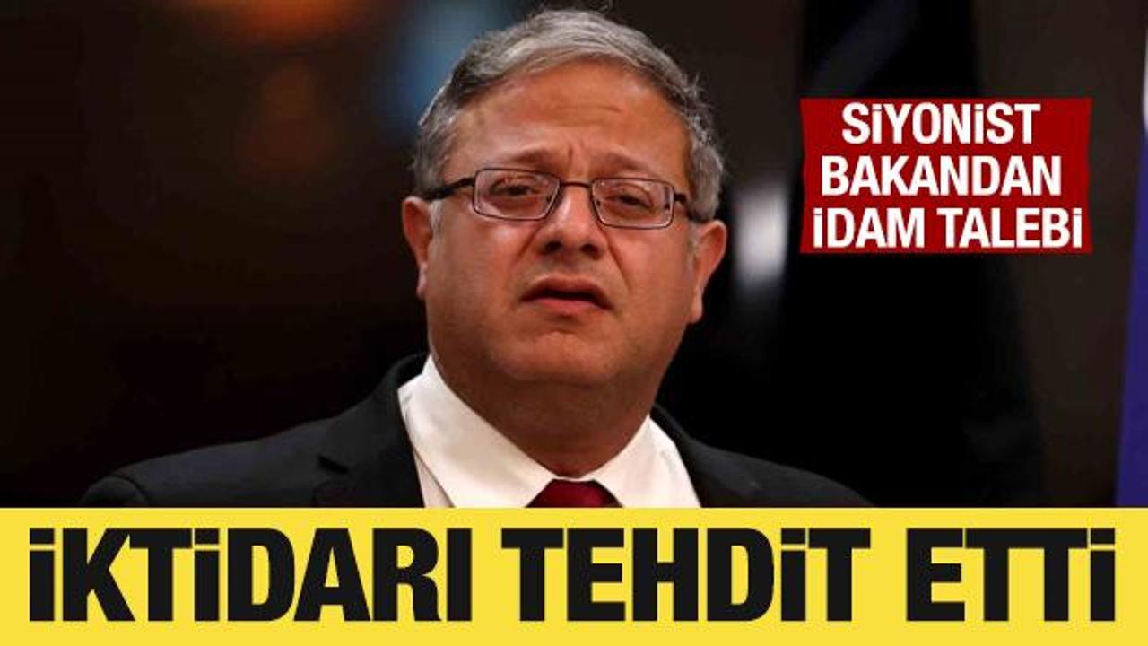 Siyonist bakan Ben-Gvir'den idam talebi: İktidarı tehdit etti