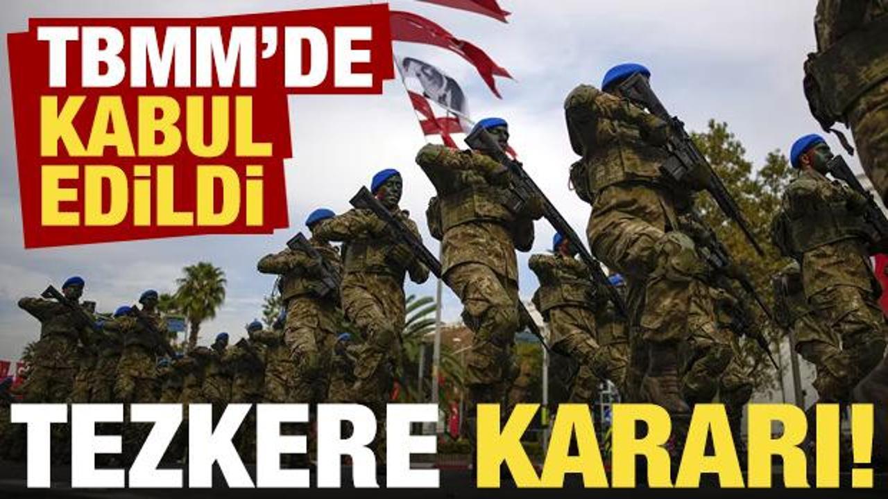 TSK'nın görev süresi uzatıldı! Lübnan, Irak ve Suriye tezkereleri kabul edildi