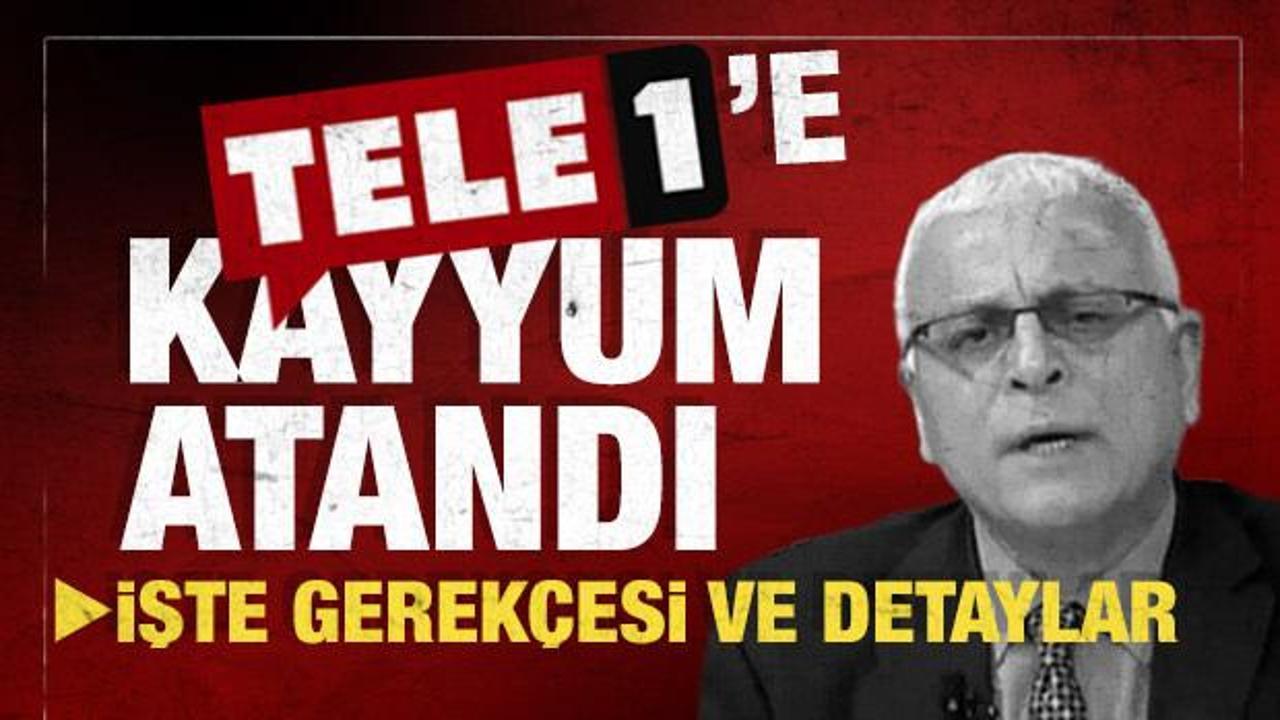 Son dakika... TELE 1’e kayyum atandı