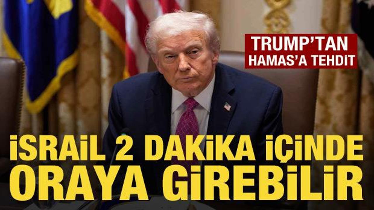 Trump'tan Hamas'a tehdit: İsrail iki dakikada oraya girebilir