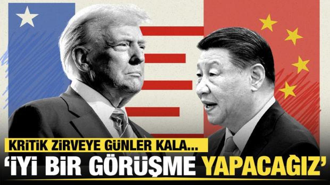 Trump'tan zirve öncesi Şi açıklaması: "iyi bir görüşme yapacağız"