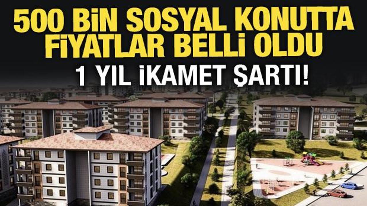 500 bin konut projesinde fiyatlar belli oldu