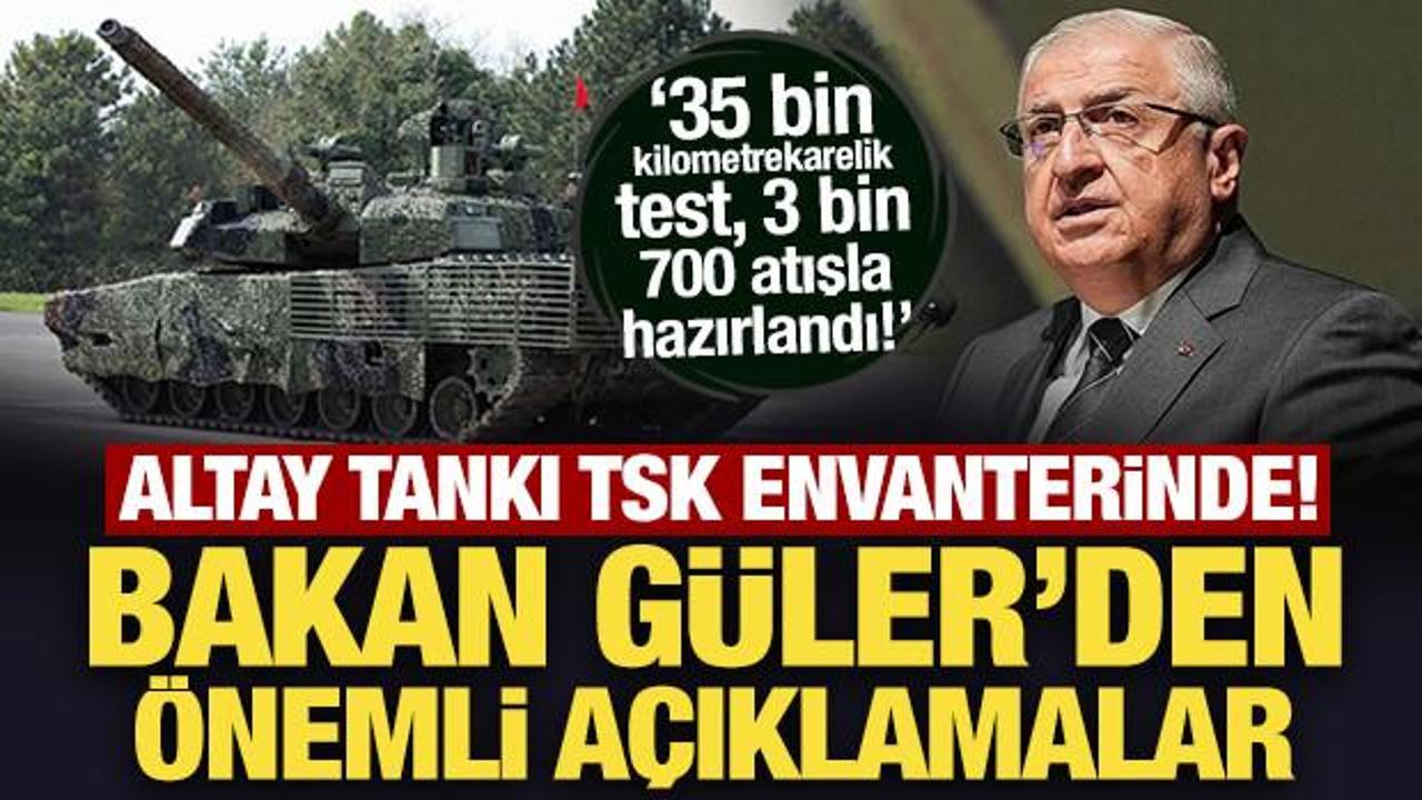 Yeni Altay Tankı TSK envanterinde! Bakan Güler'den önemli açıklamalar