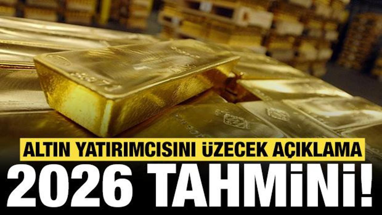 Altın i&ccedil;in flaş tahmin: 2026 yılı i&ccedil;in yatırımcıları &uuml;zecek a&ccedil;ıklama geldi!