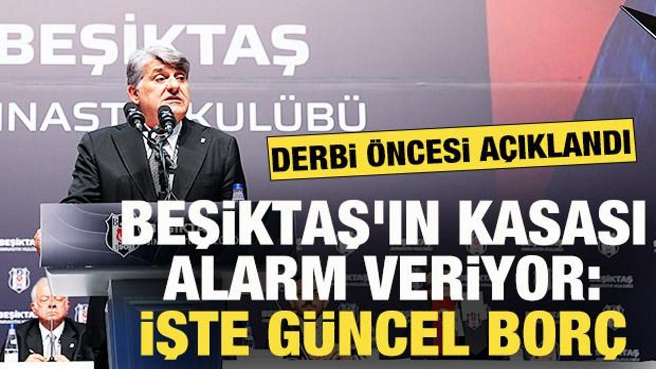 Beşiktaş'ın kasası alarm veriyor: İşte g&uuml;ncel bor&ccedil;