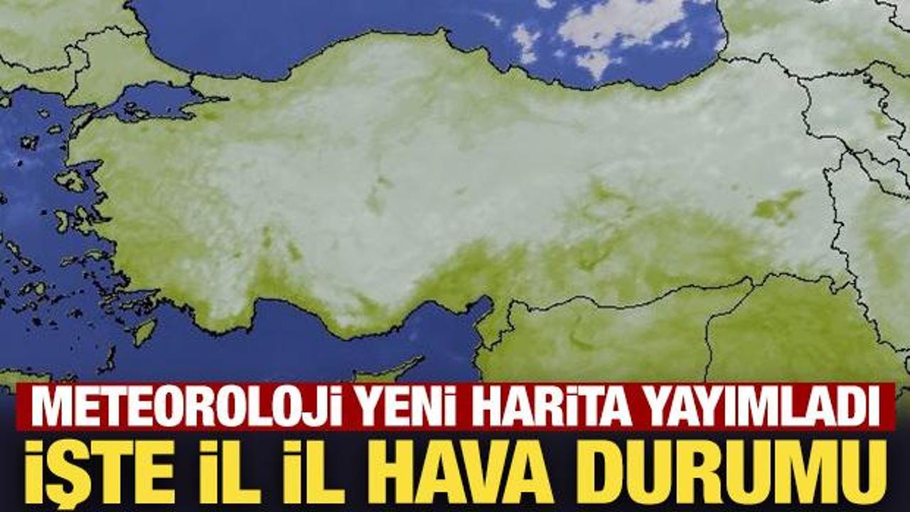 Meteoroloji yeni harita yayımladı: İşte il il hava durumu Meteoroloji yeni harita yayımladı: İşte il il hava durumu