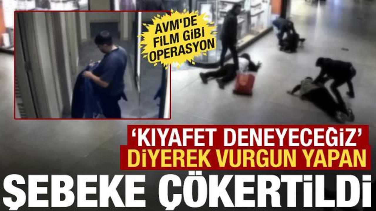 AVM&rsquo;de nefes kesen operasyon! &lsquo;Kıyafet deneceğiz&rsquo; deyip 1 milyonluk vurgun yaptılar