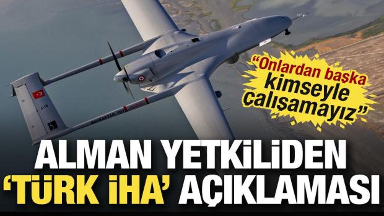 Berlin'den T&uuml;rk savunma sanayine yoğun ilgi! "Almanya T&uuml;rk İHA'ları satın almalı"