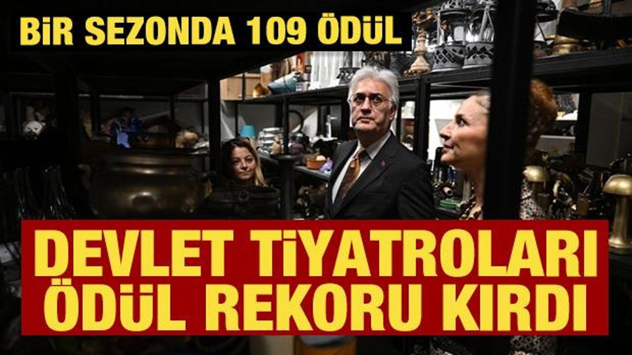 Devlet Tiyatroları &ouml;d&uuml;l rekoru kırdı: Bir sezonda 109 &ouml;d&uuml;l