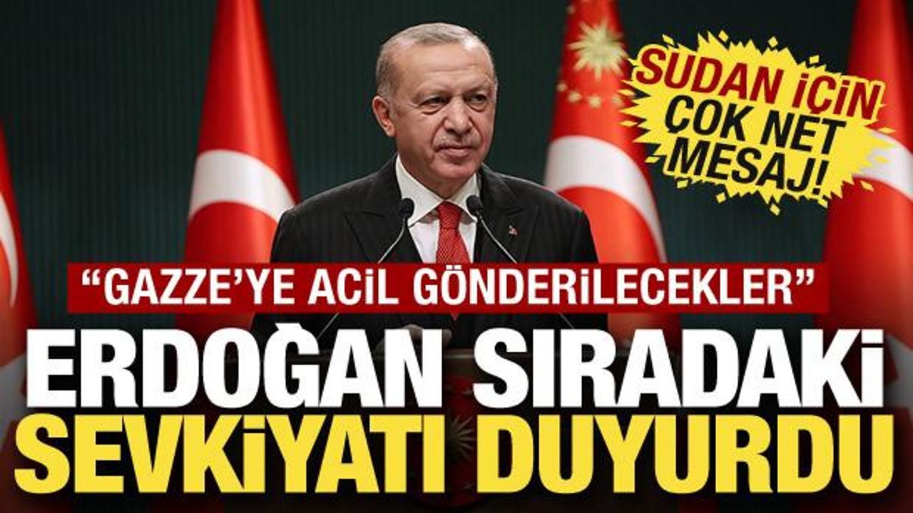 Erdoğan'dan Gazze ve Sudan'a ilişkin &ouml;nemli a&ccedil;ıklamalar