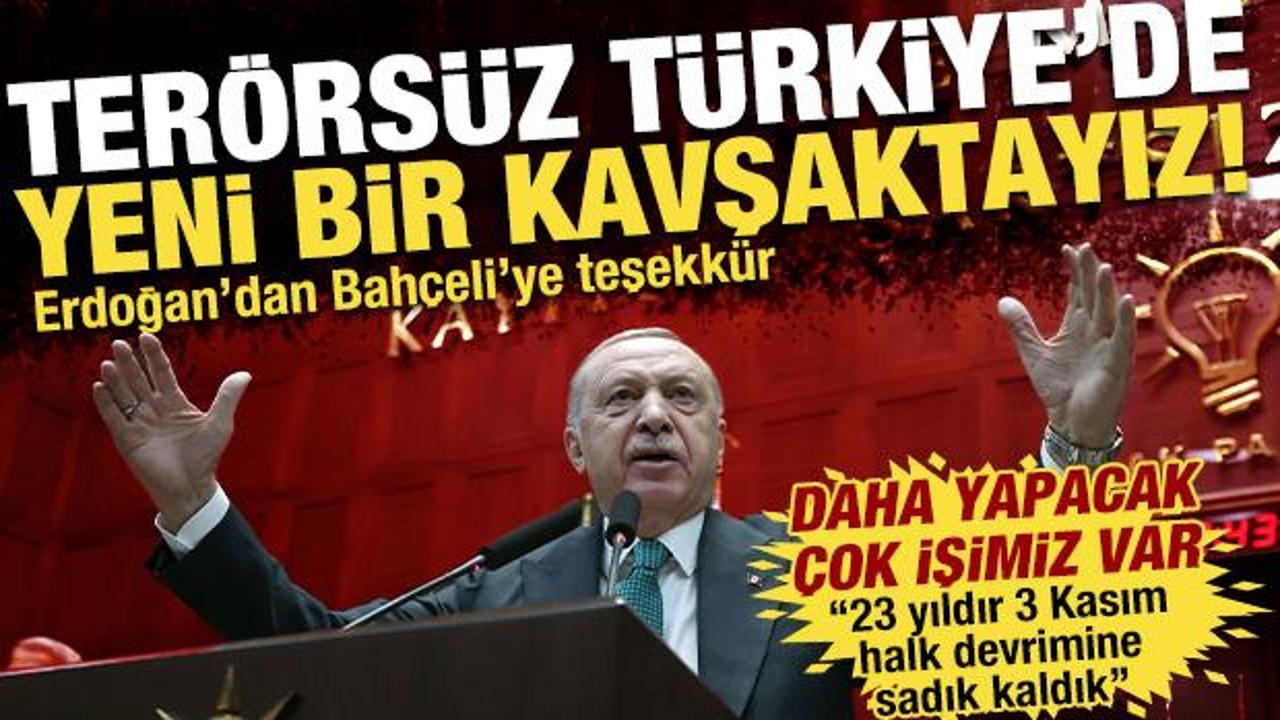 Erdoğan'dan 'Ter&ouml;rs&uuml;z T&uuml;rkiye' mesajı: Yeni bir kavşağa ulaştık! 