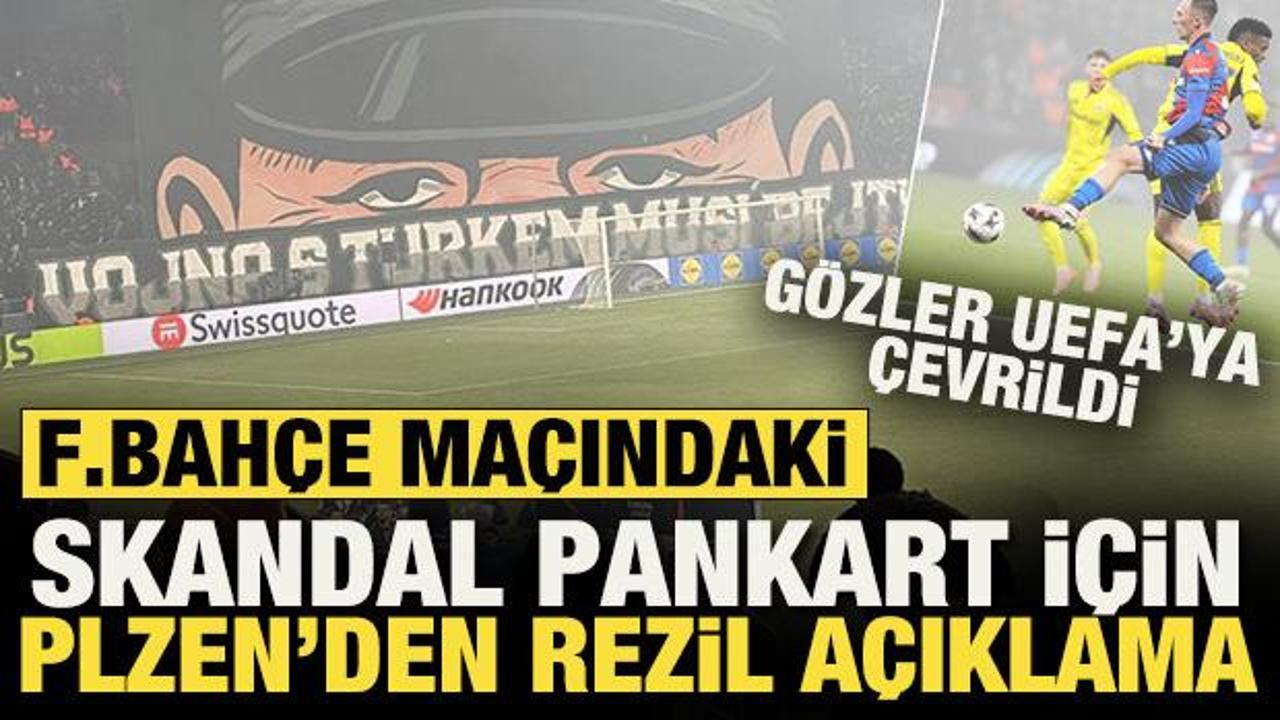 Fenerbah&ccedil;e ma&ccedil;ındaki skandal pankart i&ccedil;in Plzen'den daha rezil a&ccedil;ıklama: Aslında...