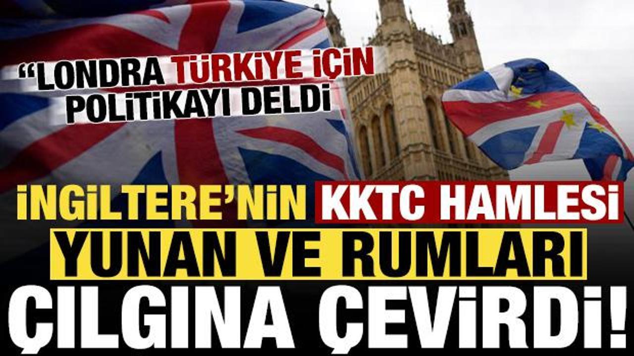 İngiltere'nin 'KKTC' hamlesi Yunan ve Rumları &ccedil;ıldırttı!