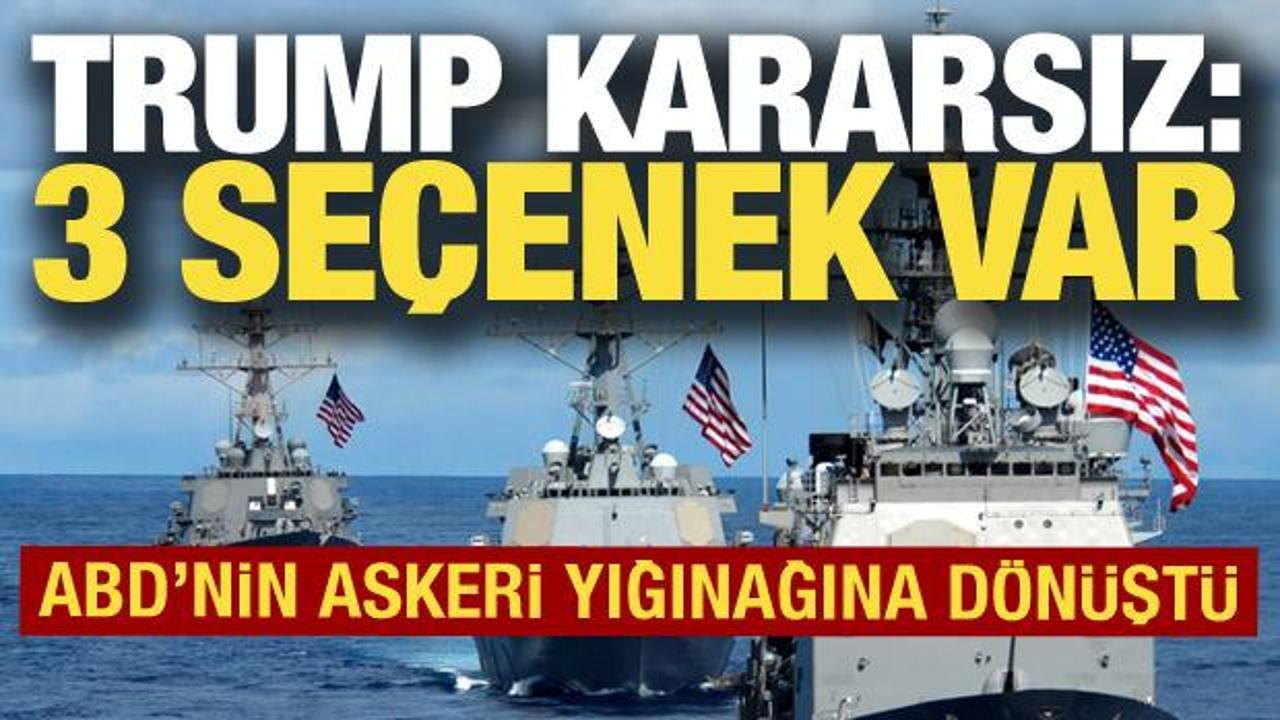Karayipler ABD'nin askeri yığınağına dönüştü! Trump kararsız: Masada 3 seçenek var