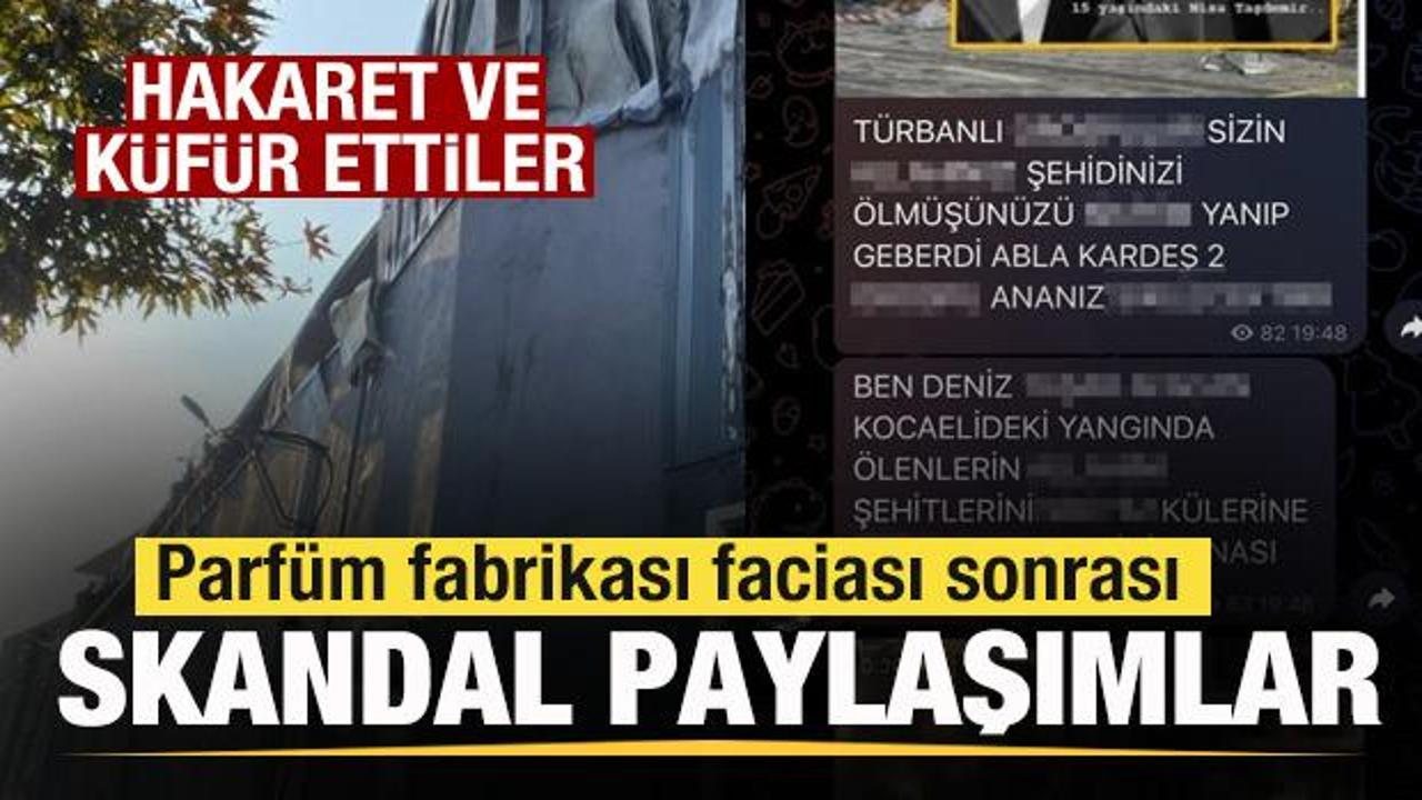 Kocaeli'de parf&uuml;m fabrikası faciası sonrası skandal paylaşımlar! &Ccedil;irkin ifadeler