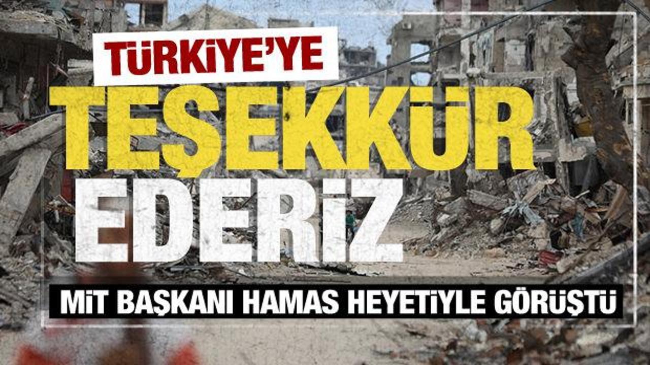 MİT Başkanı İbrahim Kalın, Hamas heyetiyle g&ouml;r&uuml;şt&uuml;: T&uuml;rkiye'ye teşekk&uuml;r ederiz