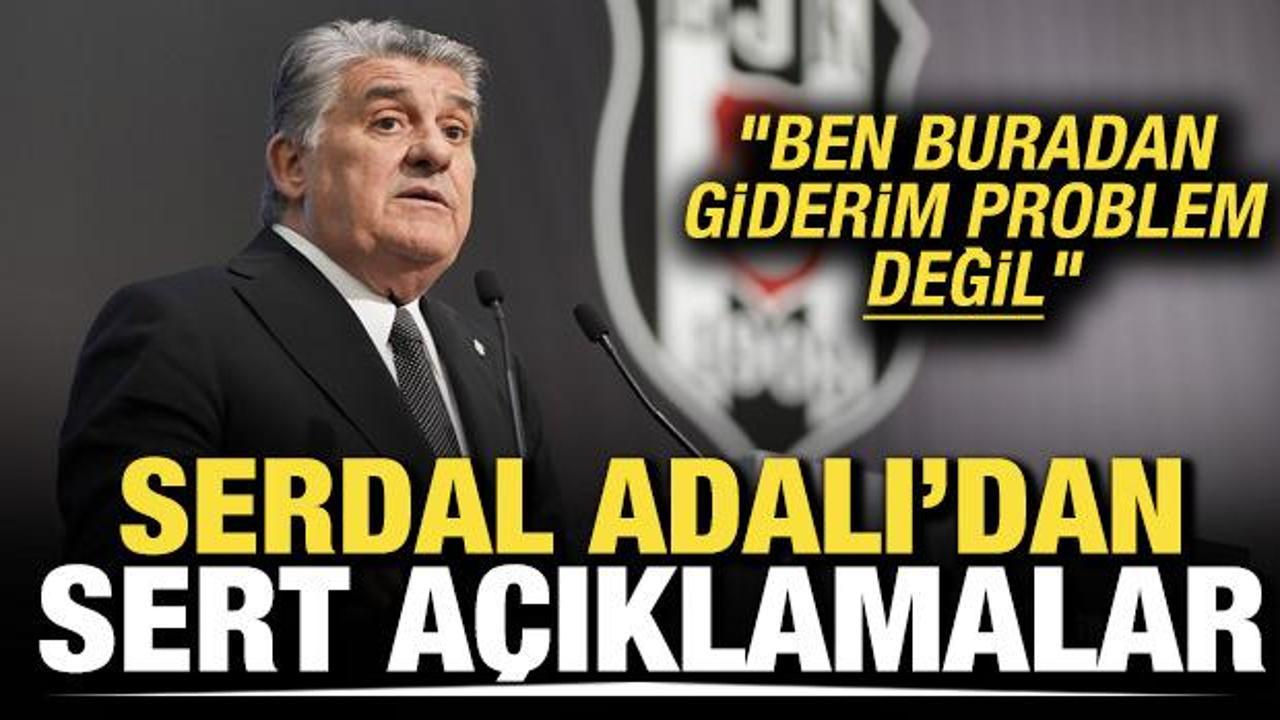 Serdal Adalı'dan sert sözler! Beşiktaş'ı size malzeme etmeyeceğiz
