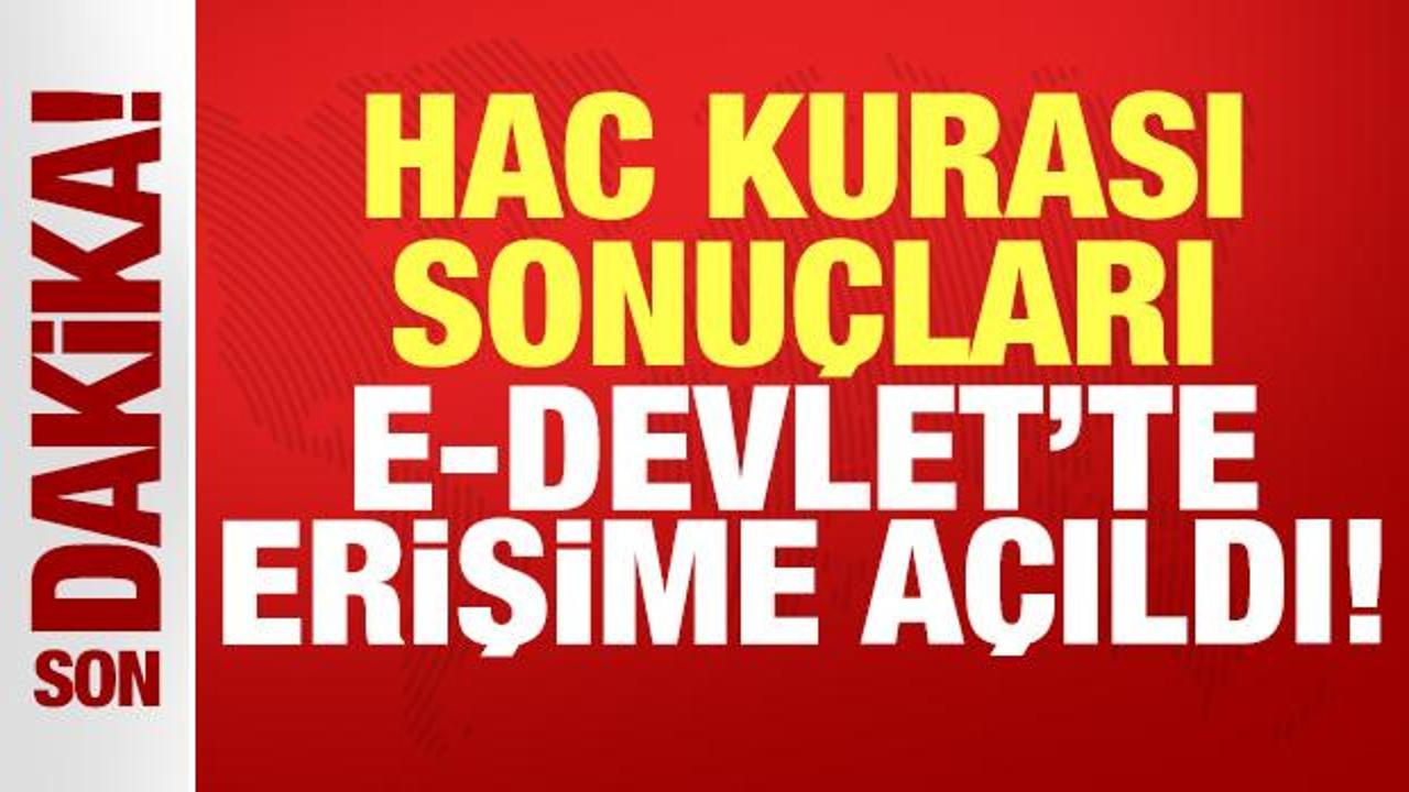 Son dakika haberi: Hac kurası sonuçları e-Devlet’te erişime açıldı!