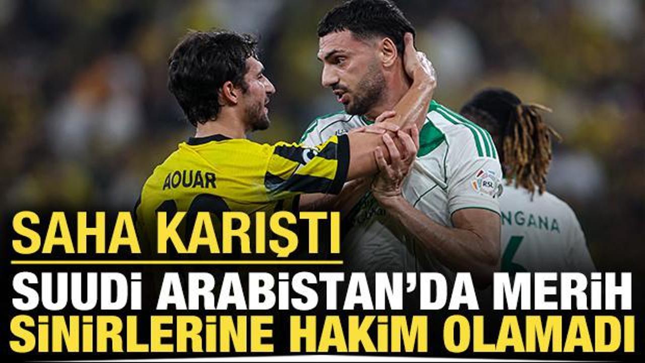 Suudi Arabistan'da Merih sinirlerine hakim olamadı: Saha karıştı