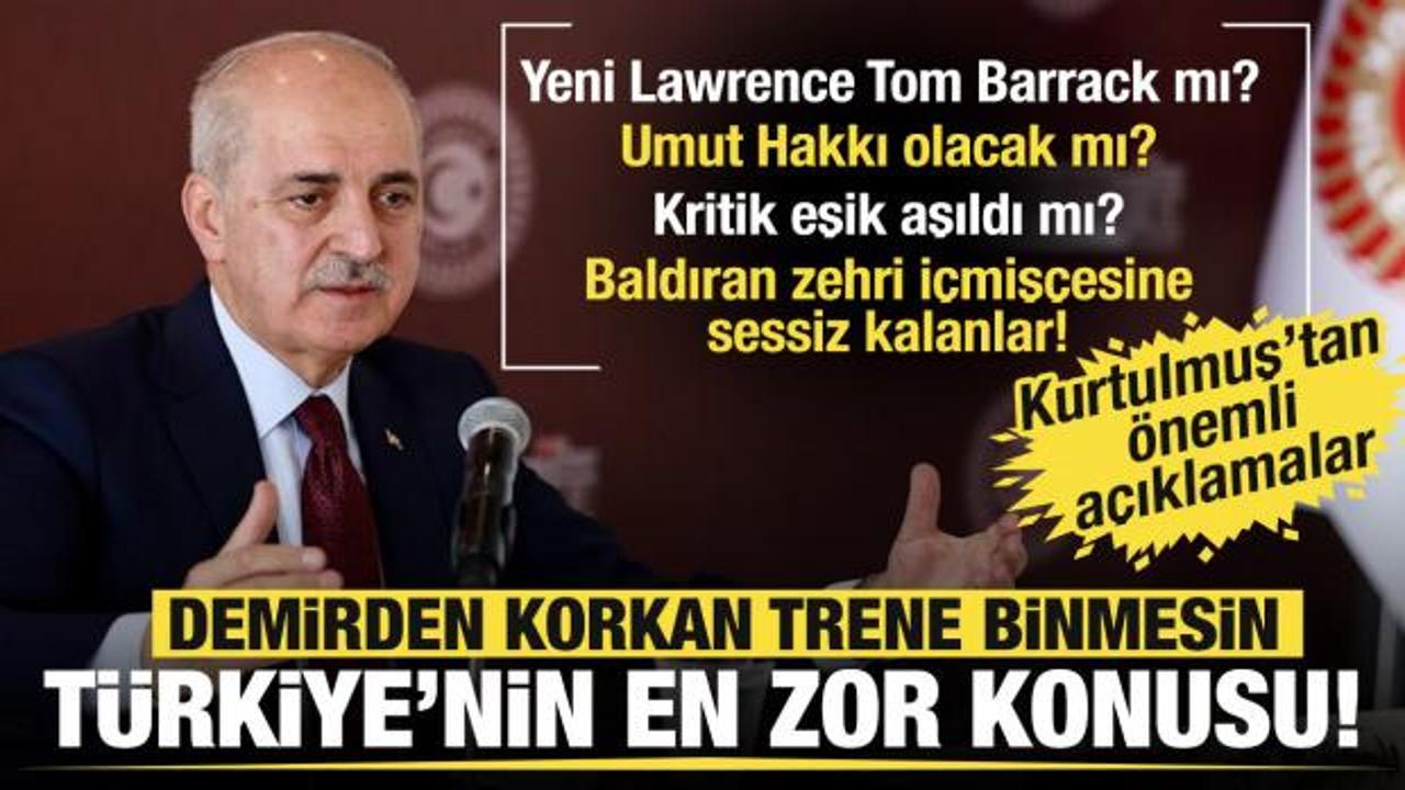 TBMM Başkanı Kurtulmuş'tan Ter&ouml;rs&uuml;z T&uuml;rkiye a&ccedil;ıklaması: Demirden korkan trene binmesin