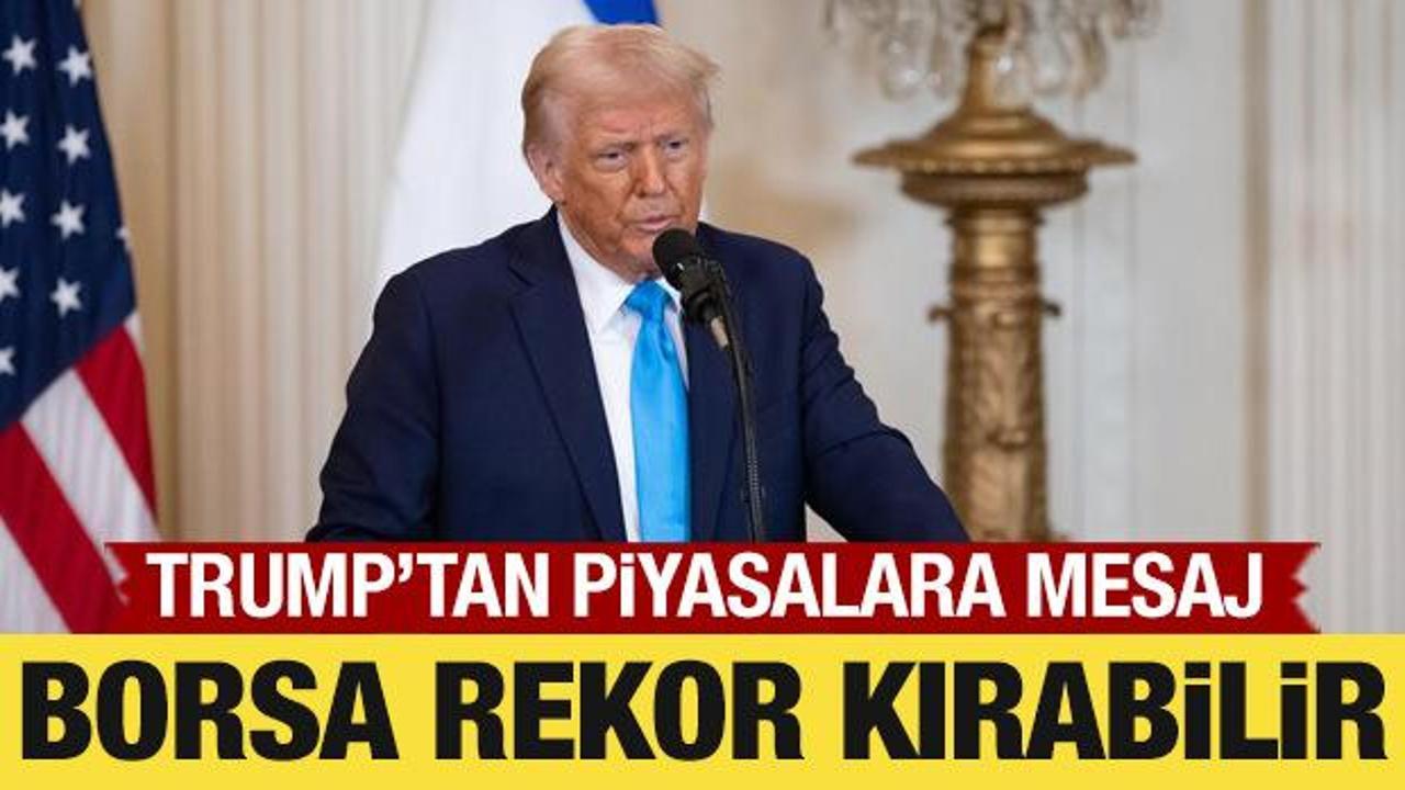 Trump&rsquo;tan piyasalara mesaj: Borsa rekor kırabilir