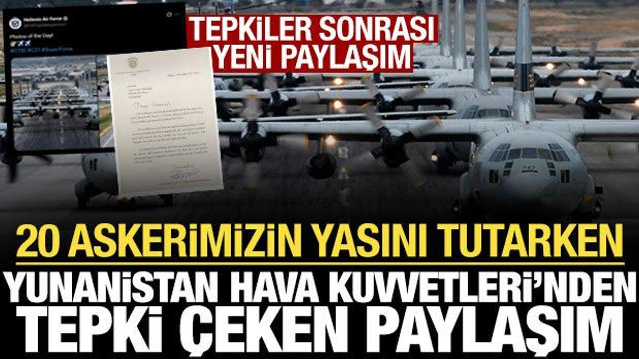 20 askerimizin yasını tutarken, Yunanistan Hava Kuvvetleri'nden tepki çeken paylaşım